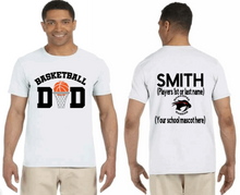 Load image into Gallery viewer, Basketball Dad Shirt