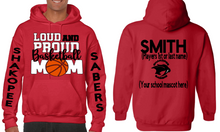 Load image into Gallery viewer, Loud And Proud Basketball Mom Hoodie