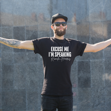 Load image into Gallery viewer, Excuse me I&#39;m speaking
