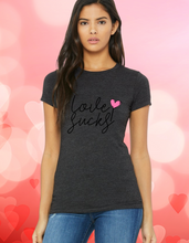 Load image into Gallery viewer, Love Sucks Valentine's Adult T-Shirt
