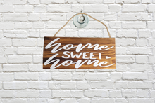 Load image into Gallery viewer, Home Sweet Home Sign in White Wash or Natural Wood
